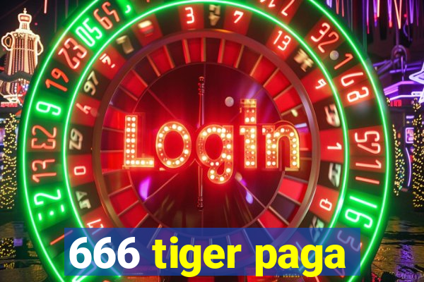 666 tiger paga